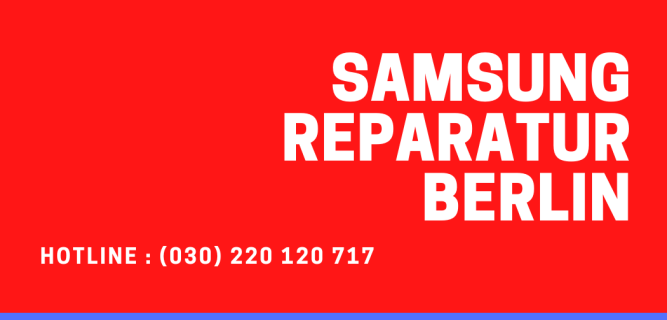Samsung Reparatur Berlin